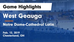 West Geauga  vs Notre Dame-Cathedral Latin  Game Highlights - Feb. 12, 2019
