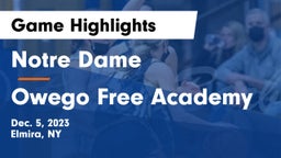 Notre Dame  vs Owego Free Academy  Game Highlights - Dec. 5, 2023