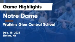 Notre Dame  vs Watkins Glen Central School  Game Highlights - Dec. 19, 2023