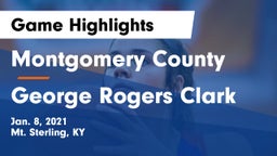 Montgomery County  vs George Rogers Clark  Game Highlights - Jan. 8, 2021