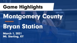 Montgomery County  vs Bryan Station  Game Highlights - March 1, 2021
