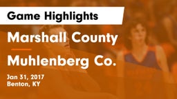 Marshall County  vs Muhlenberg Co. Game Highlights - Jan 31, 2017