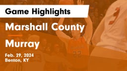 Marshall County  vs Murray  Game Highlights - Feb. 29, 2024