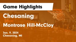 Chesaning  vs Montrose Hill-McCloy  Game Highlights - Jan. 9, 2024