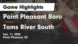 Point Pleasant Boro  vs Toms River South  Game Highlights - Jan. 11, 2020