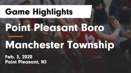 Point Pleasant Boro  vs Manchester Township  Game Highlights - Feb. 3, 2020