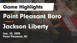 Point Pleasant Boro  vs Jackson Liberty  Game Highlights - Jan. 23, 2020