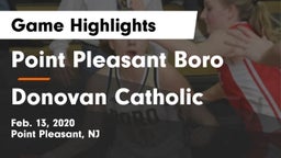 Point Pleasant Boro  vs Donovan Catholic  Game Highlights - Feb. 13, 2020