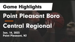 Point Pleasant Boro  vs Central Regional  Game Highlights - Jan. 14, 2023
