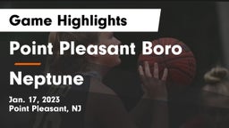 Point Pleasant Boro  vs Neptune  Game Highlights - Jan. 17, 2023
