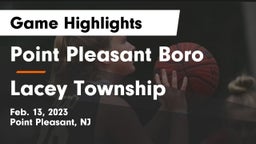 Point Pleasant Boro  vs Lacey Township  Game Highlights - Feb. 13, 2023