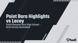 Highlight of Point Boro Highlights vs Lacey