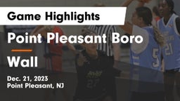 Point Pleasant Boro  vs Wall  Game Highlights - Dec. 21, 2023