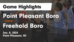 Point Pleasant Boro  vs Freehold Boro  Game Highlights - Jan. 8, 2024