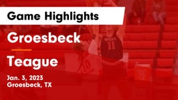 Groesbeck  vs Teague  Game Highlights - Jan. 3, 2023