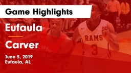 Eufaula  vs Carver  Game Highlights - June 5, 2019