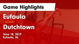 Eufaula  vs Dutchtown Game Highlights - June 18, 2019