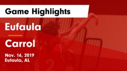 Eufaula  vs Carrol Game Highlights - Nov. 16, 2019