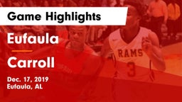 Eufaula  vs Carroll   Game Highlights - Dec. 17, 2019