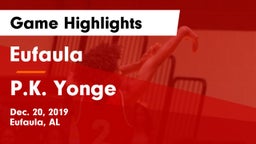 Eufaula  vs P.K. Yonge  Game Highlights - Dec. 20, 2019
