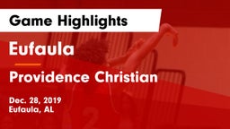 Eufaula  vs Providence Christian  Game Highlights - Dec. 28, 2019