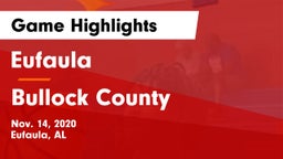 Eufaula  vs Bullock County  Game Highlights - Nov. 14, 2020