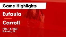 Eufaula  vs Carroll   Game Highlights - Feb. 14, 2023