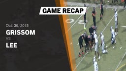 Recap: Grissom  vs. Lee  2015