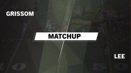 Matchup: Grissom  vs. Lee  2016