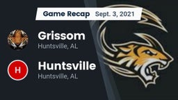 Recap: Grissom  vs. Huntsville  2021