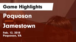 Poquoson  vs Jamestown  Game Highlights - Feb. 12, 2018