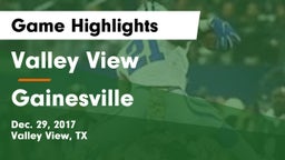 Valley View  vs Gainesville  Game Highlights - Dec. 29, 2017