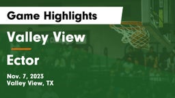 Valley View  vs Ector   Game Highlights - Nov. 7, 2023