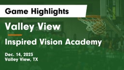 Valley View  vs Inspired Vision Academy Game Highlights - Dec. 14, 2023