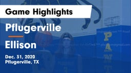 Pflugerville  vs Ellison  Game Highlights - Dec. 31, 2020