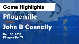 Pflugerville  vs John B Connally  Game Highlights - Dec. 30, 2020