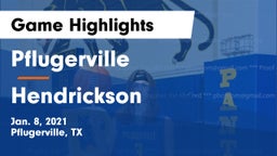 Pflugerville  vs Hendrickson  Game Highlights - Jan. 8, 2021