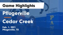 Pflugerville  vs Cedar Creek  Game Highlights - Feb. 1, 2021
