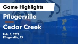 Pflugerville  vs Cedar Creek  Game Highlights - Feb. 5, 2021
