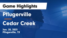 Pflugerville  vs Cedar Creek  Game Highlights - Jan. 20, 2023