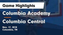 Columbia Academy  vs Columbia Central  Game Highlights - Nov. 17, 2018