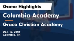 Columbia Academy  vs Grace Christian Academy Game Highlights - Dec. 10, 2018