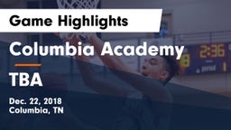 Columbia Academy  vs TBA Game Highlights - Dec. 22, 2018
