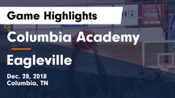 Columbia Academy  vs Eagleville Game Highlights - Dec. 28, 2018