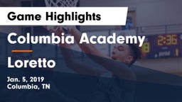 Columbia Academy  vs Loretto  Game Highlights - Jan. 5, 2019
