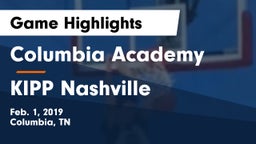 Columbia Academy  vs KIPP Nashville Game Highlights - Feb. 1, 2019