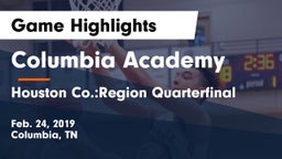 Columbia Academy  vs Houston Co.:Region Quarterfinal Game Highlights - Feb. 24, 2019