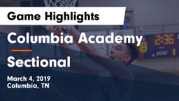 Columbia Academy  vs Sectional Game Highlights - March 4, 2019