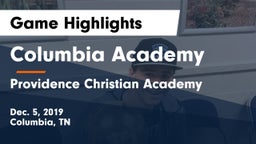 Columbia Academy  vs Providence Christian Academy  Game Highlights - Dec. 5, 2019