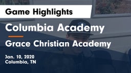 Columbia Academy  vs Grace Christian Academy Game Highlights - Jan. 10, 2020